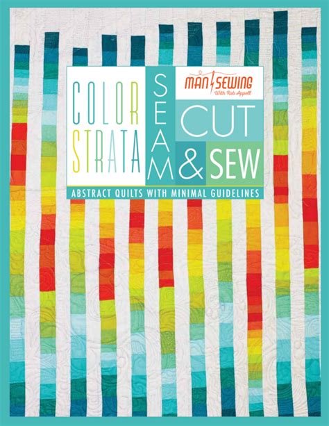 Man Sewing Color Strata Book By Rob Appell Missouri Star Quilt Co Wholesale