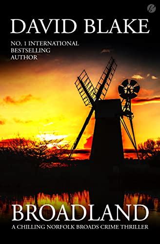 Broadland A Chilling Norfolk Broads Crime Thriller Di Tanner Norfolk