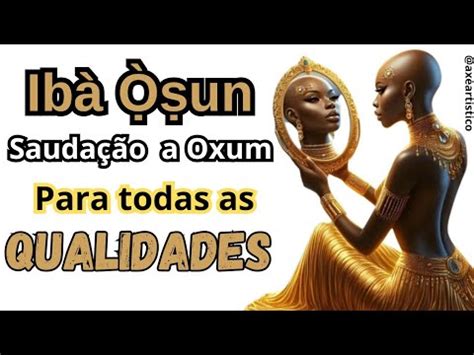 Ibà Ọṣun Saudação a Oxum YouTube