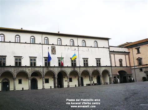 Viterbo Piazza Del Plebiscito O Del Comune Informazioni Storiche E