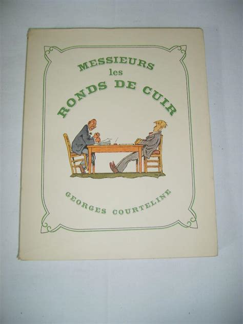 Messieurs Les Ronds De Cuir Par Courteline Georges Librairie La