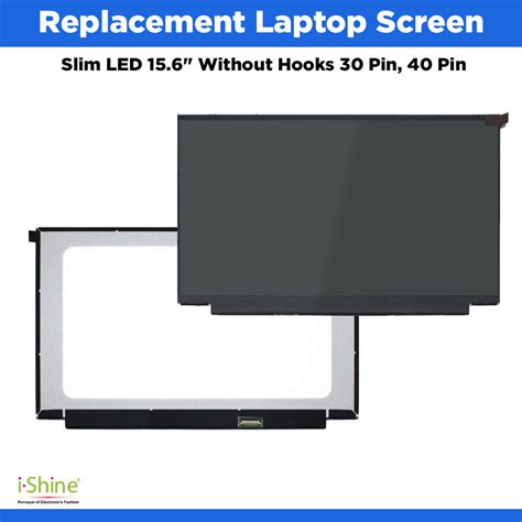 Replacement Laptop Screen Slim LED 15 6 Without Hooks 30 Pin 40 Pin