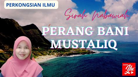 Perang Bani Mustaliq Youtube