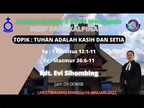 Ibadah Minggu Ii Dung Ephipanias Hkbp Pangkalpinang Youtube