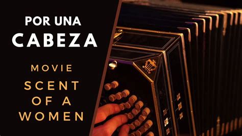 POR UNA CABEZA Movie SCENT OF A WOMAN CARLOS GARDEL TANGO ARGENTINO