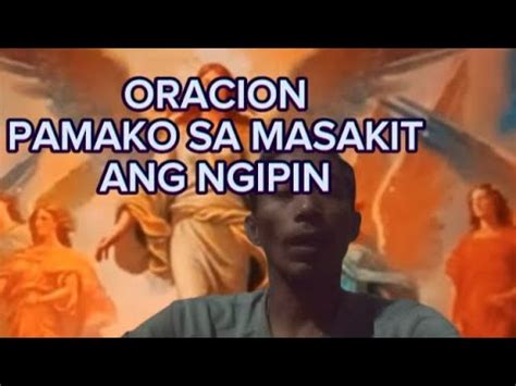 ORASYON PANG GAMUT SA MASAKIT ANG NGIPIN BAGO IPABUNUT YouTube