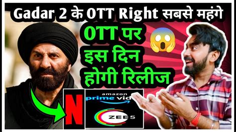 Gadar Ott Release Date Gadar Ott Platform Gadar Ott Pe Kab