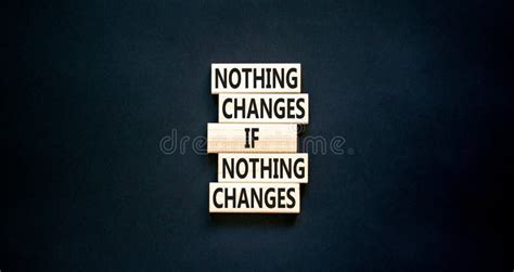 Nothing Change Symbol Concept Words Nothing Changes If Nothing Changes