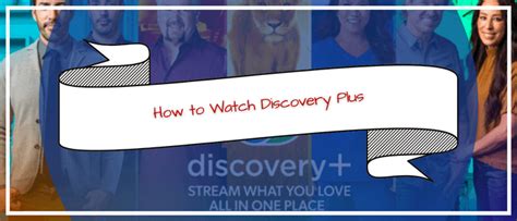 Watch Discovery Plus Outside Us Updated Jun