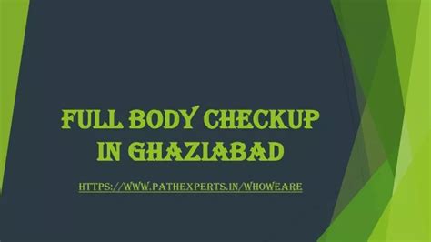 PPT Full Body Checkup In Ghaziabad PowerPoint Presentation Free