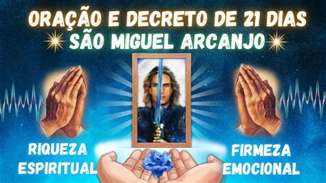 Oração de São Miguel 21 Dias para Fortalecimento Espiritual e