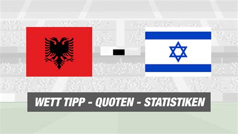 Albanien Israel Tipp Prognose Nations League Von Bild Sportwetten