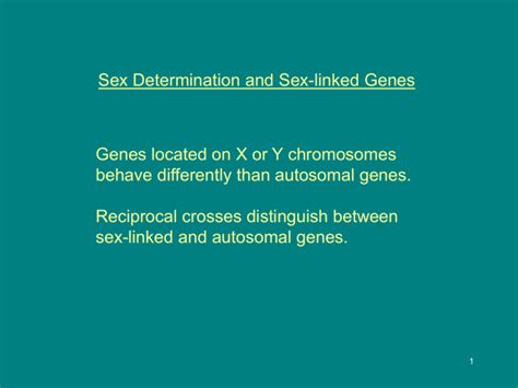 Genetics Lecture 9 Sex Determination Linkage 1