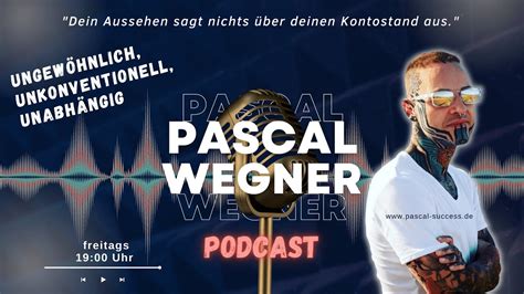 1 Pascal Wegner Podcast Wer Bist Du Eigentlich YouTube