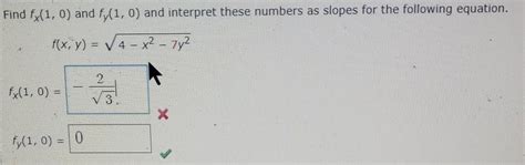 Solved Find Fx 1 0 And Fy 1 0 And Interpret These