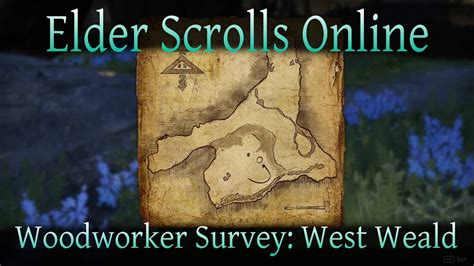 Woodworker Survey West Weald Elder Scrolls Online Eso Youtube