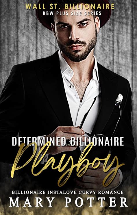 Determined Billionaire Playboy Billionaire Instalove Curvy Romance Wall St Billionaire BBW