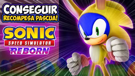 Completando Evento De Pascua En Sonic Speed Simulator Youtube