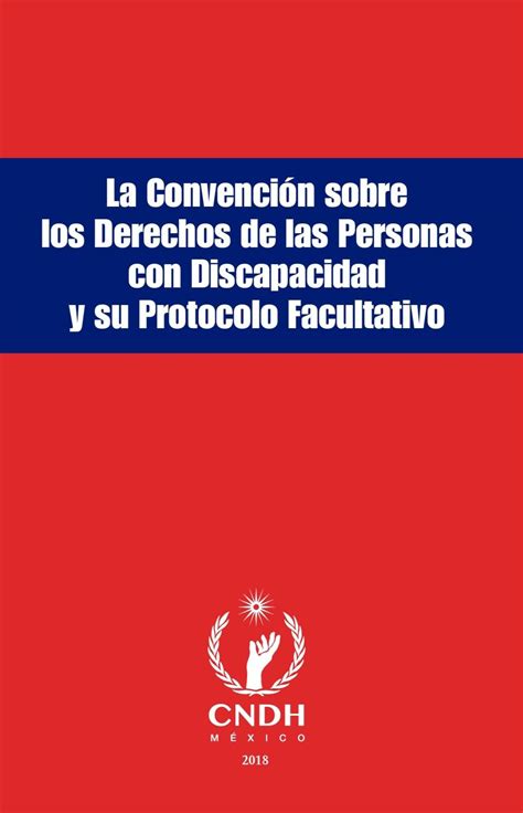 La Convención Sobre Los Derechos De Las Personas Con Discapacidad Y Su