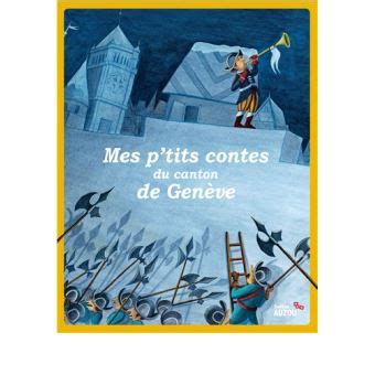 Mes P Tits Contes Du Canton De Gen Ve Broch Collectif Christine Pompe Livre Tous Les