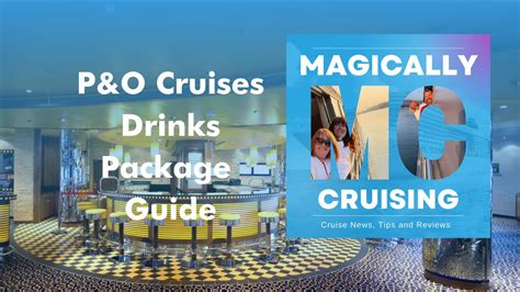 Guide To Pando Cruises Drinks Packages Magically Cruising Podcast Magical Traveller