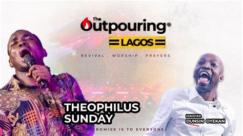 Minister Theophilus Sunday Soaking Worship At Outpouring Lagos 2023