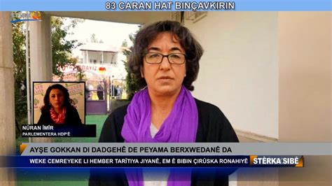 Dadgeha Tirk 30 Sal Cezayê Zindanê Li Berdevka Tjayê Ayşe Gokkan Birî