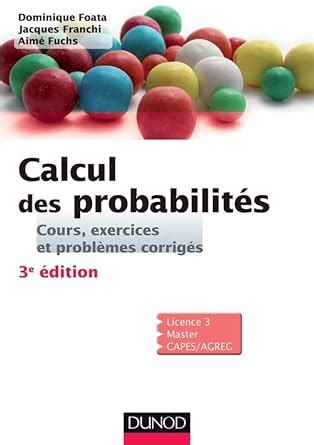 Calcul des probabilités Cours exercices et problèmes corrigés