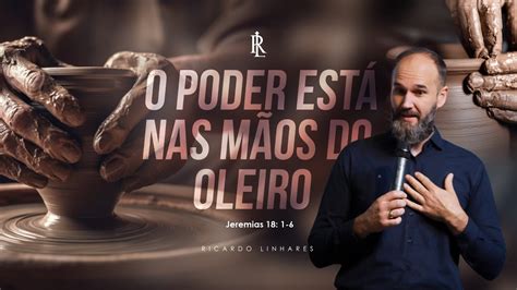 O Poder Est Nas M Os Do Oleiro Jeremias Fev De