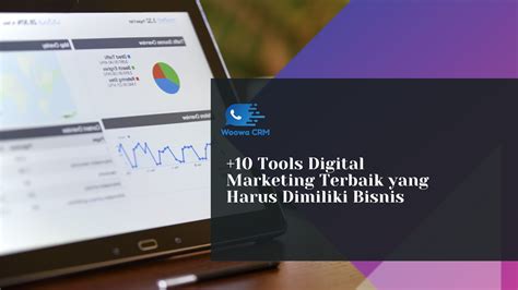 Tools Digital Marketing Terbaik Yang Harus Dimiliki Bisnis