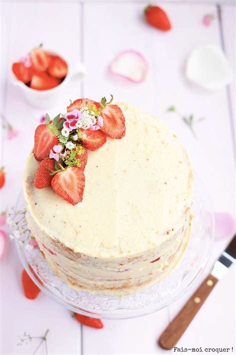 Un Naked Cake Sp Cial Anniversaire Aux Chocolat Blanc Et Aux Fraises