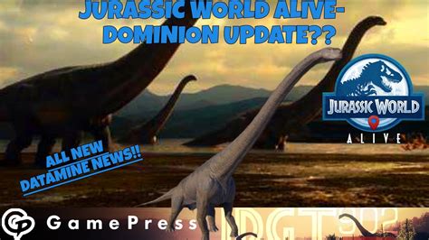 JURASSIC WORLD ALIVE DOMINION UPDATE ALL NEW 2 15 3 0 DATAMINE