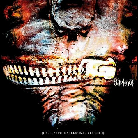 Slipknot - Vol. 3: (The Subliminal Verses) Lyrics and Tracklist | Genius