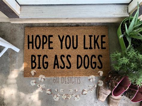 Hope You Like Big Ass Dogs Doormat Doormat Funny Welcome Mat Dog Mom