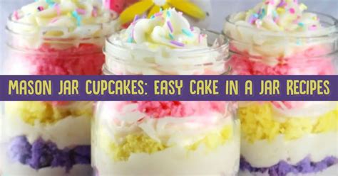 Mason Jar Cupcakes Easy Diy Cupcakes And Cake In A Jar Recipes Clever Diy Ideas