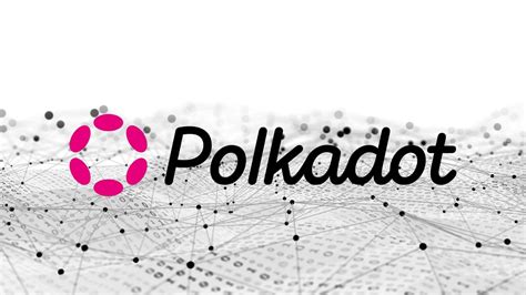 What Is Polkadot How Does Dot Work Egorithms