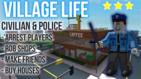 Roblox Village Life Police Criminals Wanted Level Houses More