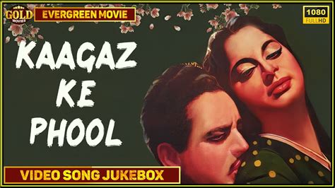 Kaagaz Ke Phool 1959 Movie Video Songs Jukebox Waheeda Rehman Guru