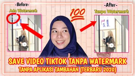 Cara Menyimpan Video Tiktok Tanpa Watermark Ke Galeri Terbaru