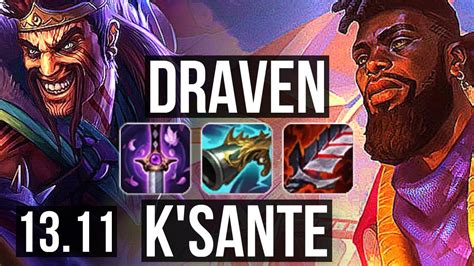 Draven Vs K Sante Top Winrate Legendary K Mastery