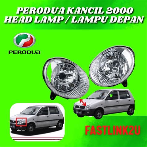 PERODUA KANCIL BULAT HEAD LAMP LAMPU BULAT FRONT DEPAN LIGHT BESAR 100