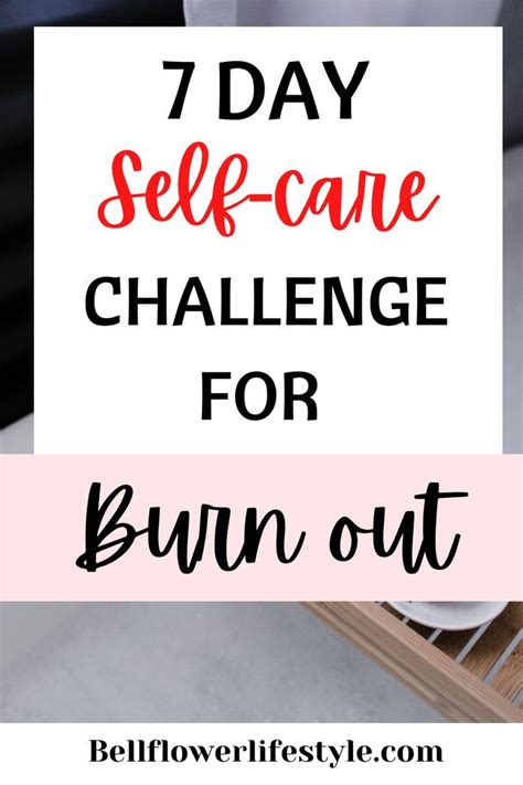 7 Day Self Care Challenge That Will Boost Self Love Artofit