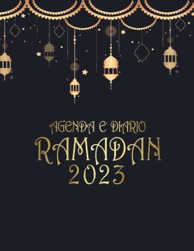 Agenda E Diario Del Ramadan 2023 30 Giorni Di Preghiera E Calendario