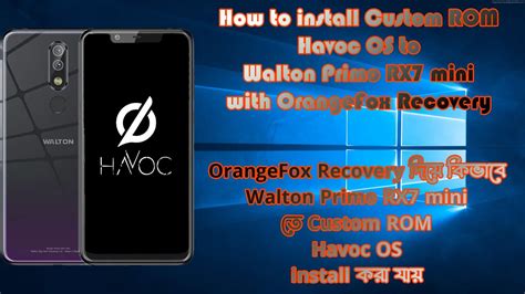 How To Install Custom ROM Havoc OS 3 12 To Walton Primo RX7 Mini With