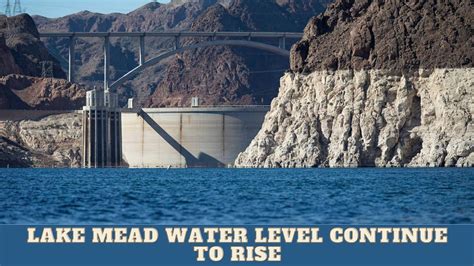 Lake Mead Water Level Continue To Rise YouTube