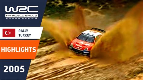 Rally Turkey 2005 WRC Highlights Review Results YouTube