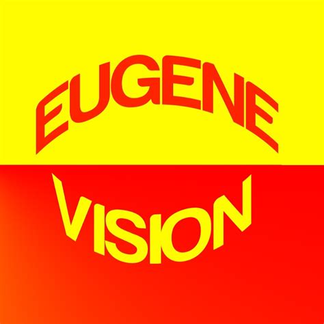 EUGENE VISION - YouTube