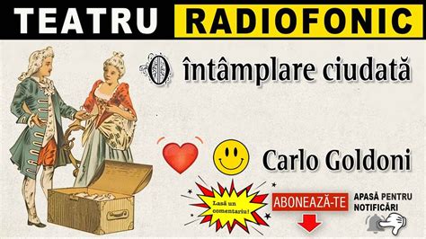 Carlo Goldoni O intâmplare ciudata Teatru radiofonic YouTube