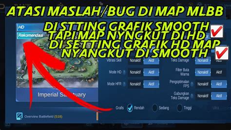 Cara Mengatasi Semua Maslah Atau Bug Di Map Mobile Legends Tidak Bisa