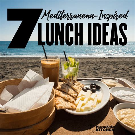 7 Mediterranean Inspired Lunch Ideas